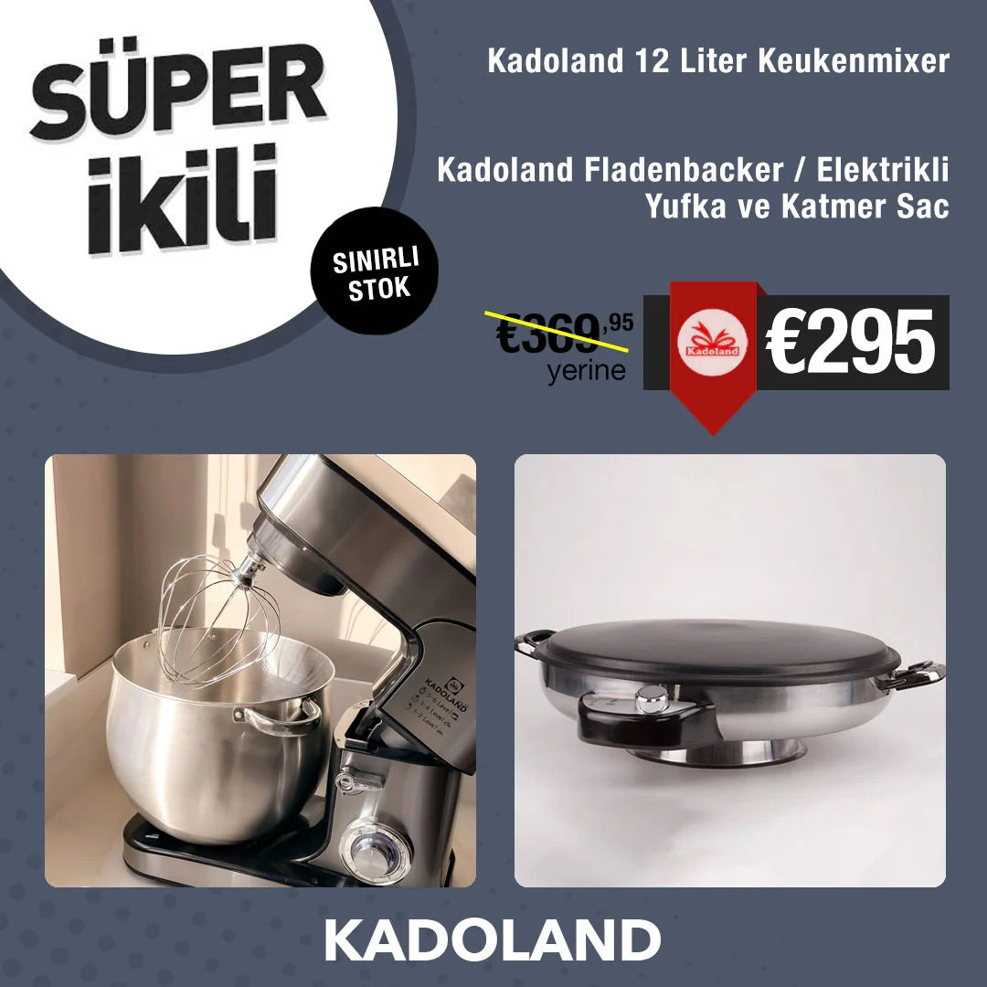 Kadoland Super Set - 12 Liter Keukenmixer + Kadoland Fladenbacker / Elektrikli Yufka ve Katmer Sac (Teslimat/Levering/Delivery: Subat / February 2026 )
